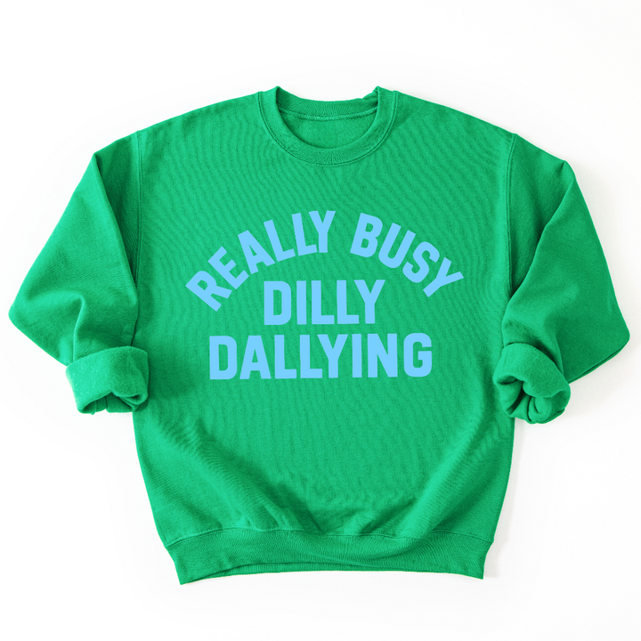 Busy Dilly Dallying Crewneck Sweatshirt
