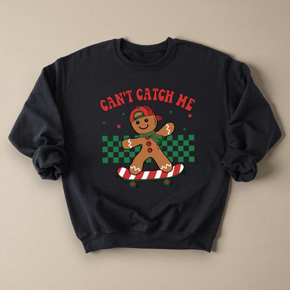Can't Catch Me Crewneck Sweatshirt