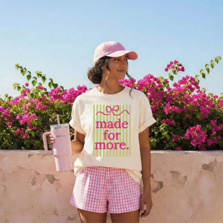 Made For More T-Shirt