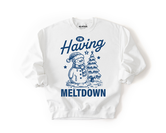 Having a Meltdown Crewneck Sweatshirt