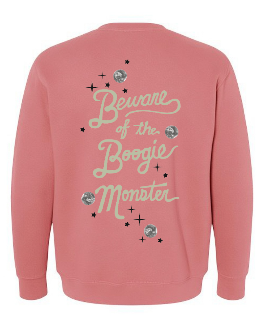 Beware The Boogie Monster Sweatshirt