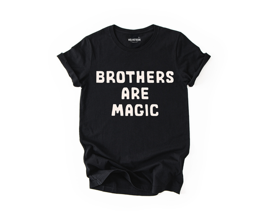 Brothers Are Magic T-Shirt
