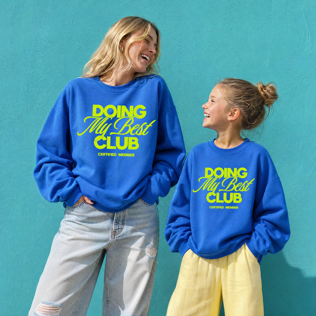 Doing My Best Club Crewneck Sweatshirt