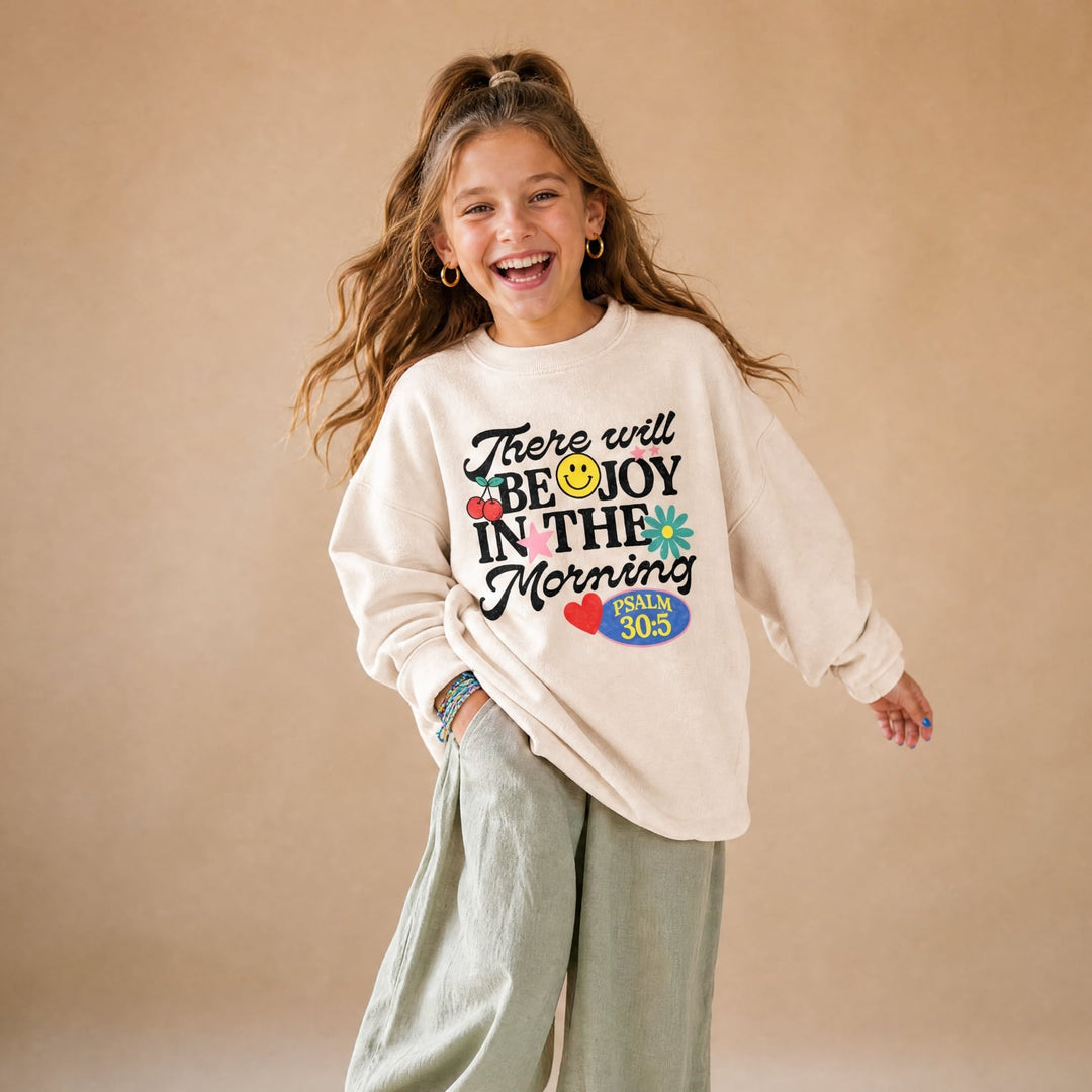 There Will Be Joy In The Morning Sweatshirt