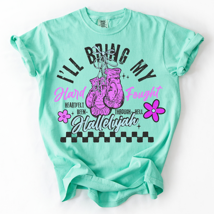 Hard Fought Hallelujah T-Shirt