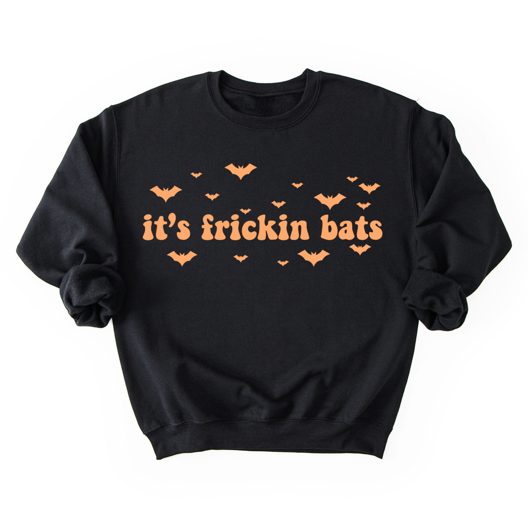 It's Frickin Bats Sweatshirt