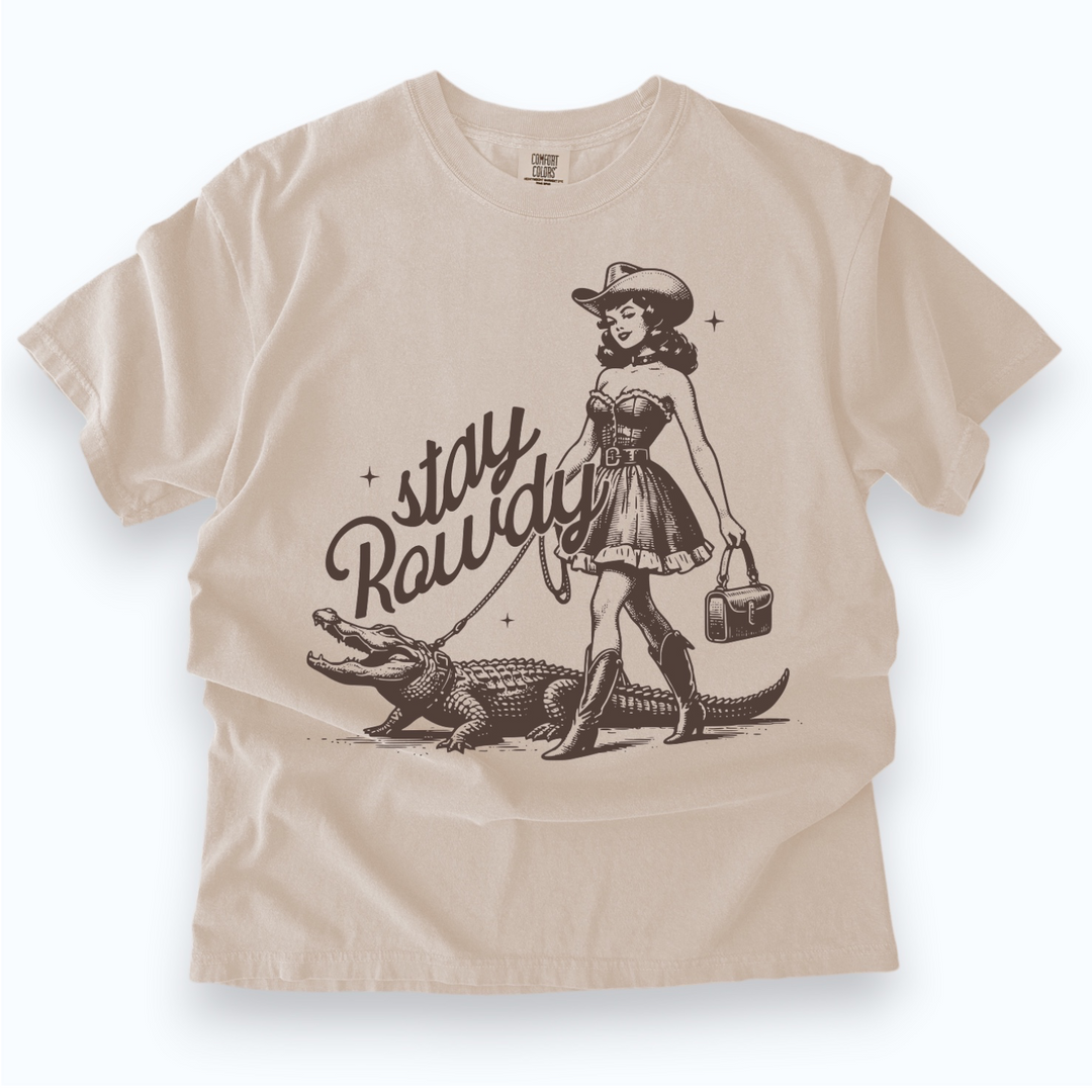Stay Rowdy T-Shirt