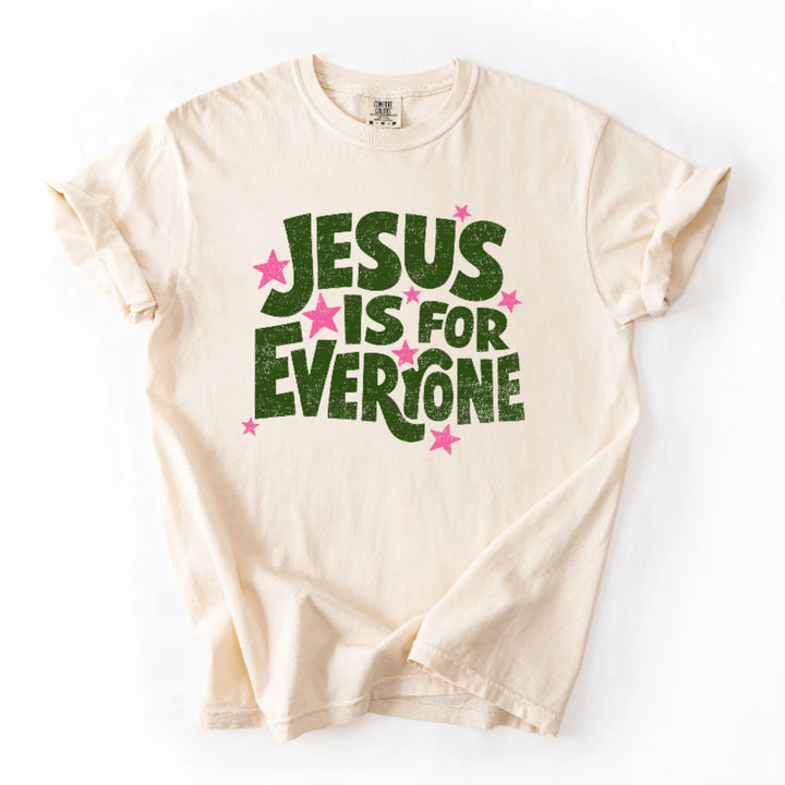 Jesus Is For Everyone T-Shirt