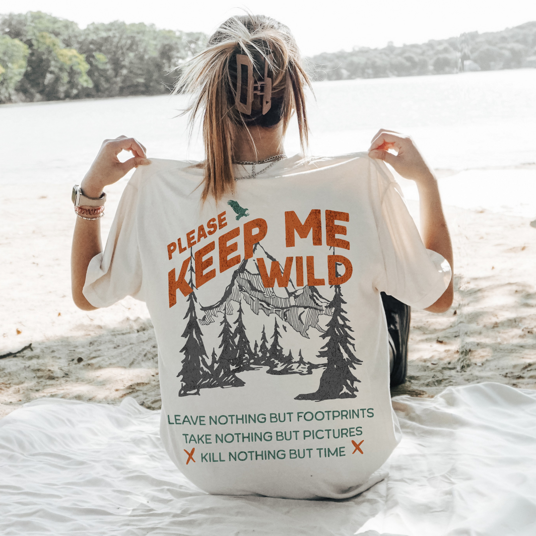 Please Keep Me Wild T-Shirt