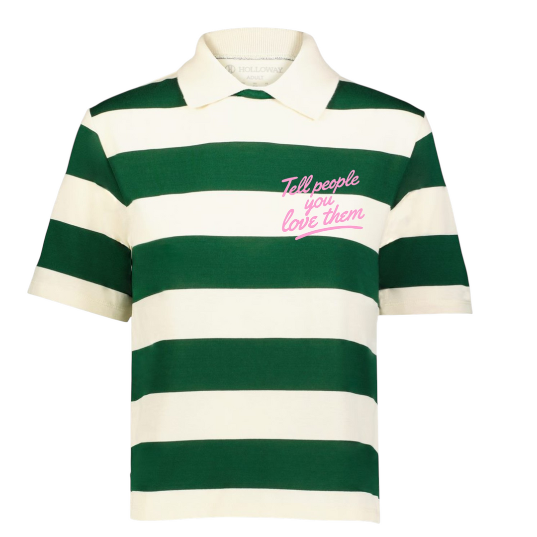 Tell People You Love Them Rugy Stripe Tee