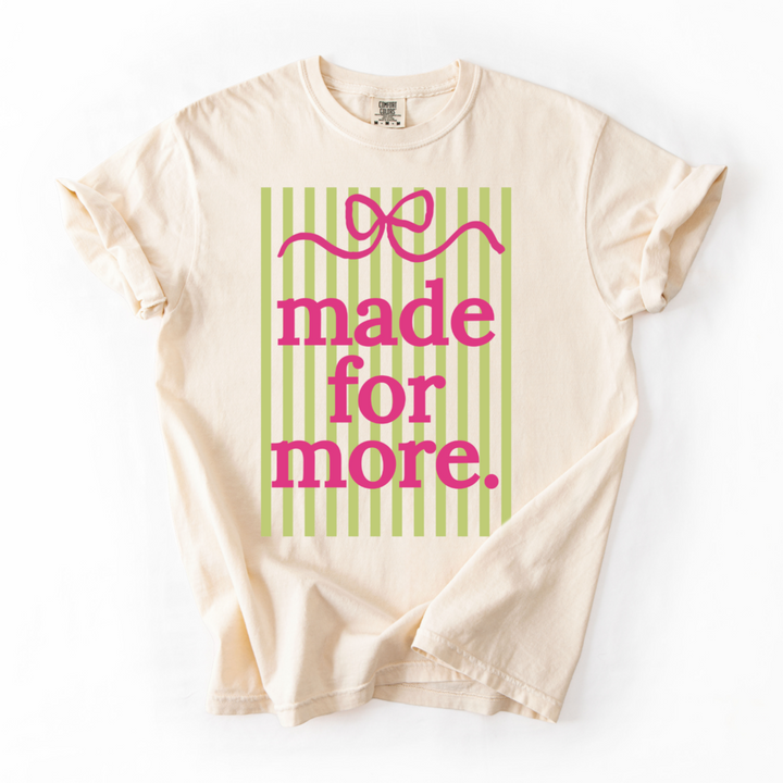 Made For More T-Shirt