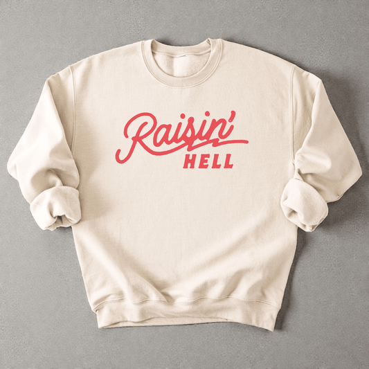 Raisin' Hell Crewneck Sweatshirt - Bunny Knots