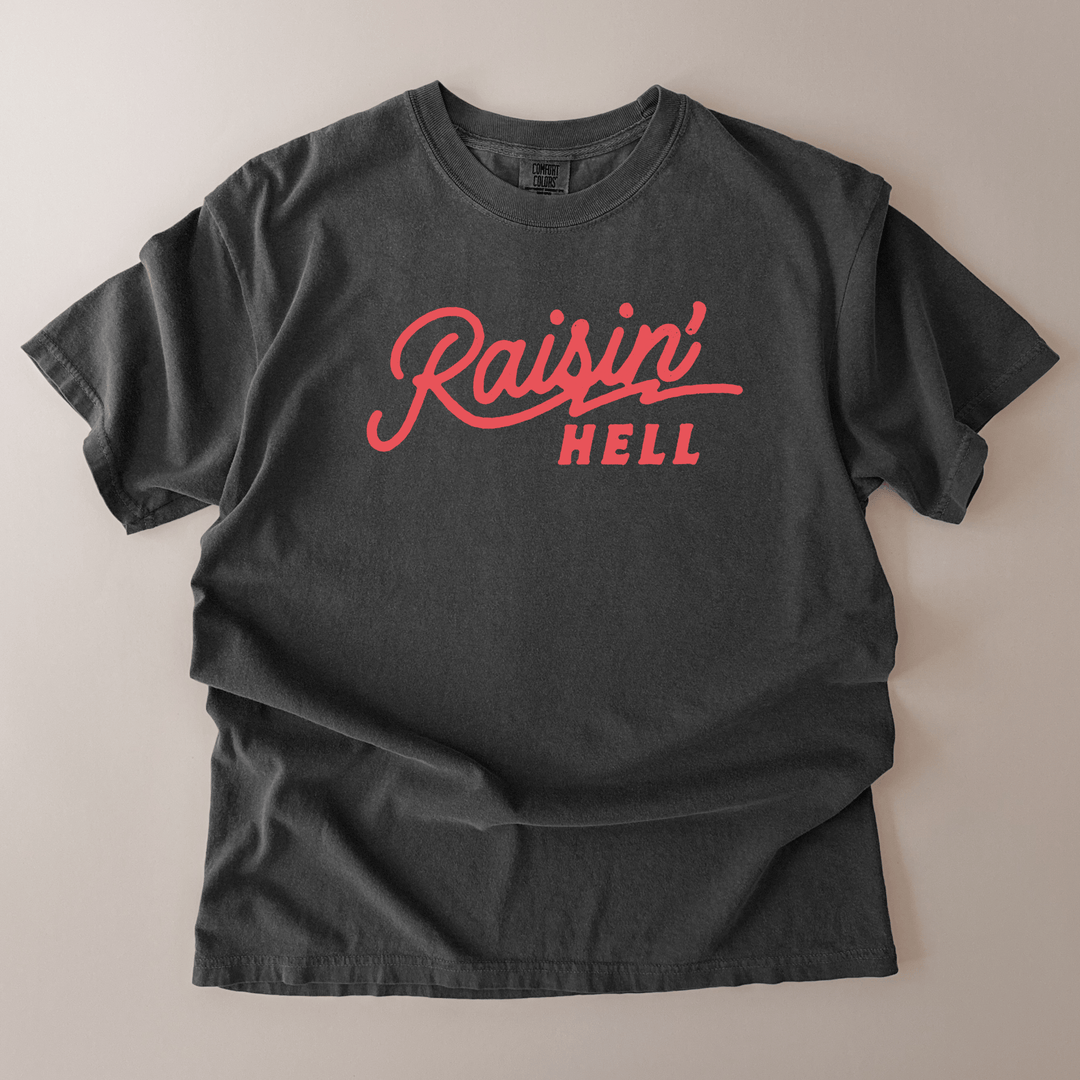 Raisin' Hell T-Shirt - Bunny Knots
