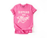 Sisters Are Magic T-Shirt