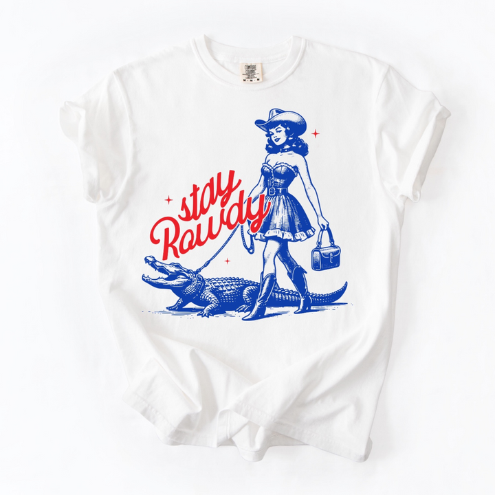 Stay Rowdy T-Shirt