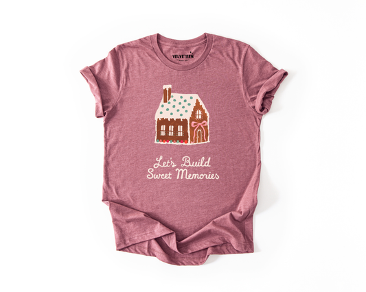 Let's Build Sweet Memories (Mauve) T-Shirt