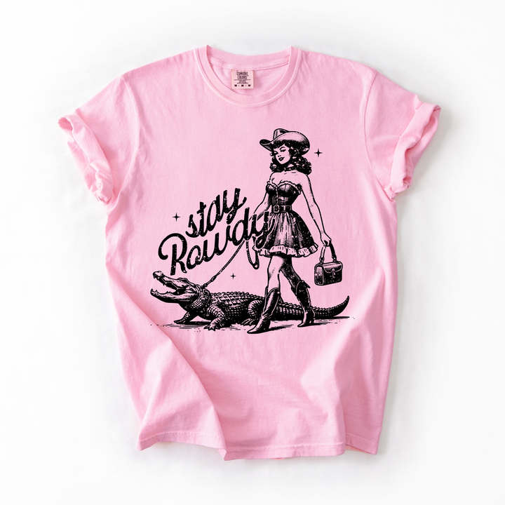 Stay Rowdy T-Shirt