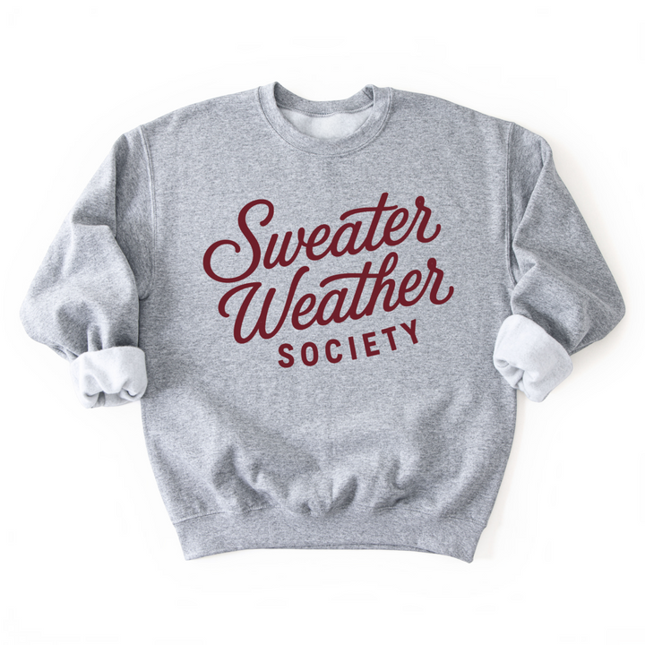 Sweater Weather Society Sweatshirt