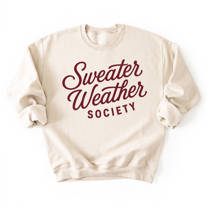 Sweater Weather Society Sweatshirt