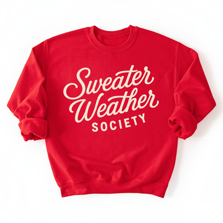 Sweater Weather Society Sweatshirt