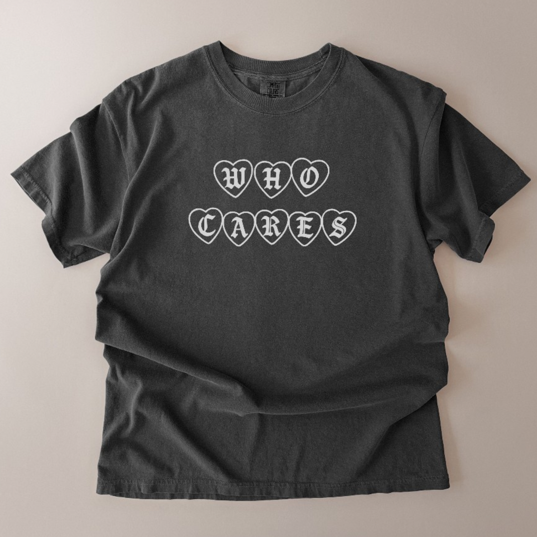 Who Cares T-Shirt