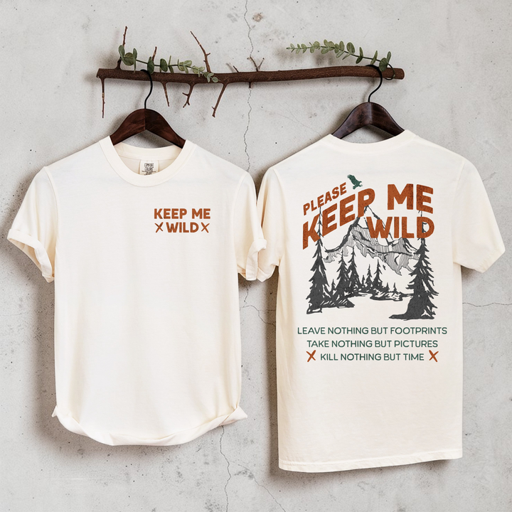 Please Keep Me Wild T-Shirt
